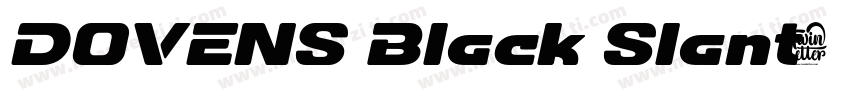 DOVENS Black Slant字体转换